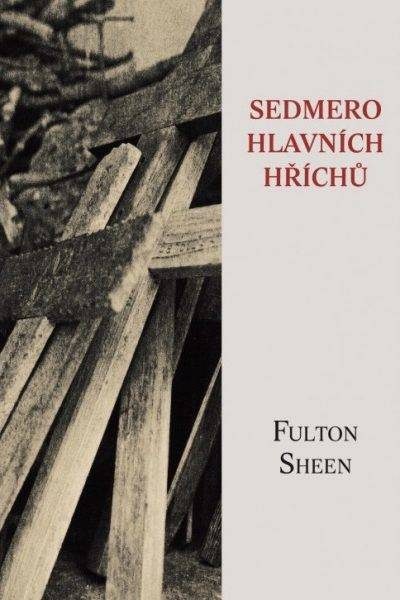 Fulton Sheen: Sedmero hlavních hříchů